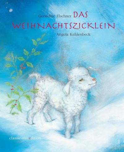 Das Weihnachtszicklein: Bilderbuch (classic-minedition)